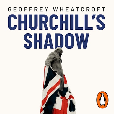 Churchill's Shadow – omslag til lydbogen af Geoffrey Wheatcroft