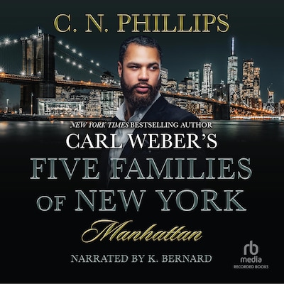 Carl Weber's Five Families of New York: Manhattan – omslag til lydbogen af C.N. Phillips