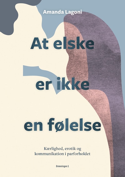 At elske er ikke en følelse – omslag til lydbogen af Amanda Lagoni