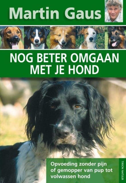 Nog beter omgaan met je hond: opvoeding zonder pijn of gemopper van pup tot volwassen hond – omslag van het luisterboek van Martin Gaus