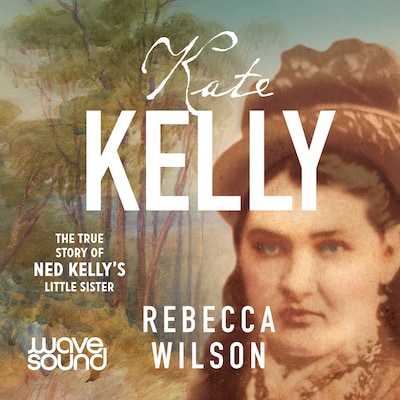 Kate Kelly – omslag til lydbogen af Rebecca Wilson