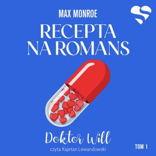 Recepta na romans. Doktor Will. Tom 1 – okładka audiobooka, autor Max Monroe