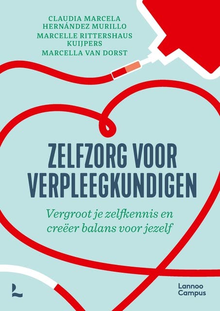 Zelfzorg voor verpleegkundigen: Vergroot je zelfkennis en creëer balans voor jezelf – omslag van het luisterboek van Claudia Marcela Hernández Murillo,Marcella van Dorst,Marcelle Rittershaus Kuijpers