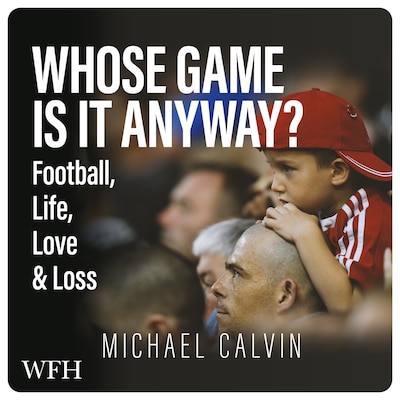 Whose Game Is It Anyway? – omslag til lydbogen af Michael Calvin