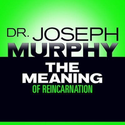 The Meaning Reincarnation – omslag til lydbogen af Joseph Murphy