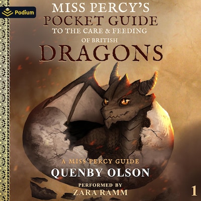 Miss Percy's Pocket Guide (To The Care and Feeding of British Dragons) – omslag til lydbogen af Quenby Olson
