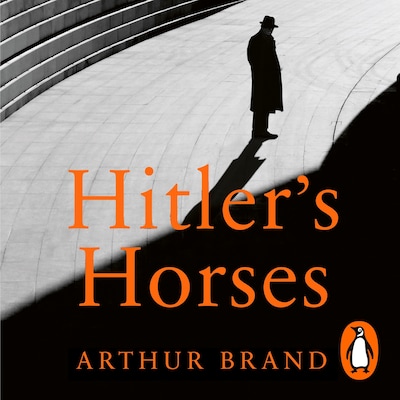 Hitler's Horses – omslag til lydbogen af Arthur Brand
