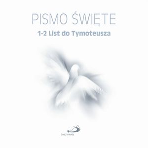 Pismo Święte. 1-2 List św. Pawła do Tymoteusza – okładka audiobooka, autor Biblia Paulistów