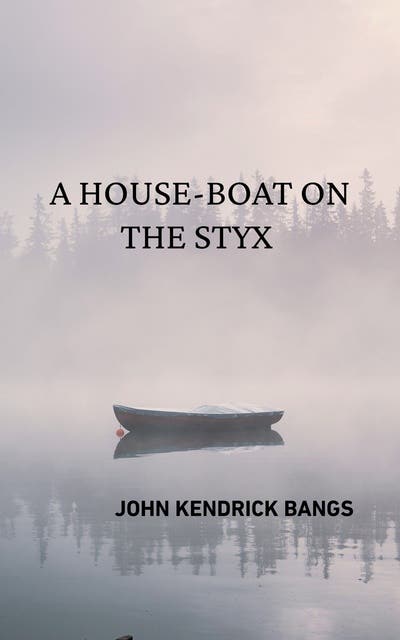 A House-Boat on the Styx – omslag til lydbogen af John Kendrick Bangs