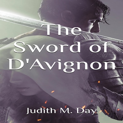 The Sword of D'Avignon – omslag til lydbogen af Judith M. Day