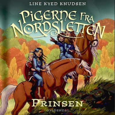 Pigerne fra Nordsletten 1 - Prinsen – omslag til lydbogen af Line Kyed Knudsen