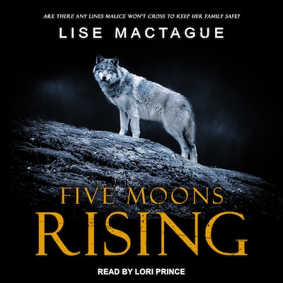 Five Moons Rising – omslag til lydbogen af Lise MacTague