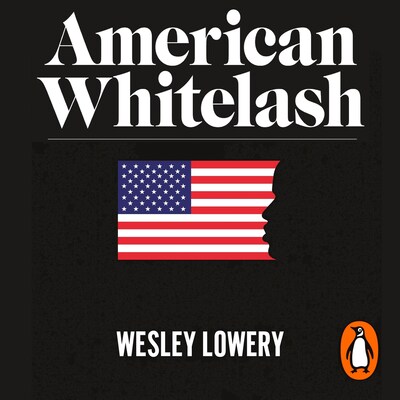 American Whitelash – omslag til lydbogen af Wesley Lowery