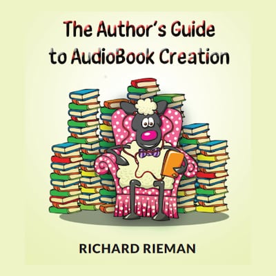 The Author's Guide to AudioBook Creation