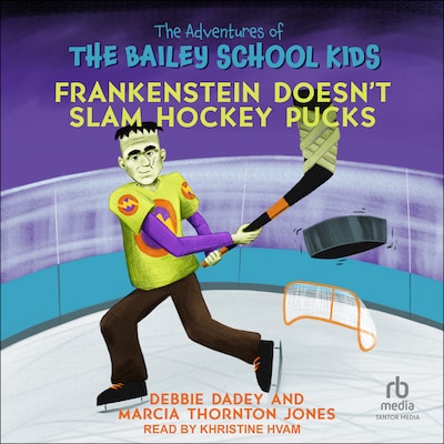 Frankenstein Doesn't Slam Hockey Pucks – omslag til lydbogen af Debbie Dadey, Marcia Thornton Jones