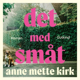 Det med småt – omslag til lydbogen af Anne Mette Kirk