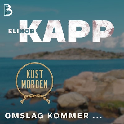 Kustmorden 2 – omslag till ljudboken av Elinor Kapp