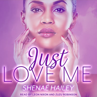 Just Love Me – omslag til lydbogen af Shenae Hailey