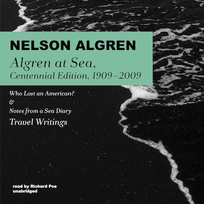 Algren at Sea, Centennial Edition, 1909–2009 – omslag til lydbogen af Nelson Algren
