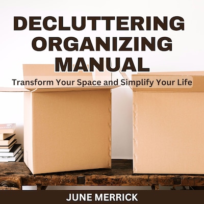 Decluttering Organizing Manual – omslag til lydbogen af June Merrick