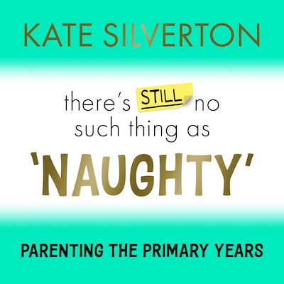 There's Still No Such Thing As 'Naughty' – omslag till ljudboken av Kate Silverton