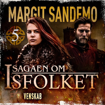 Isfolket 5 - Venskab – omslag til lydbogen af Margit Sandemo