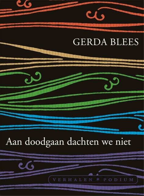 Aan doodgaan dachten we niet