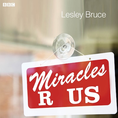 Miracles R Us – omslag til lydbogen af Lesley Bruce