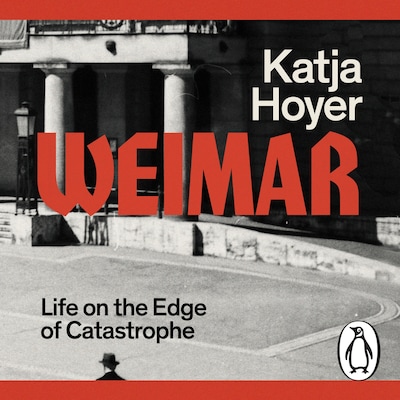 Weimar – omslag til lydbogen af Katja Hoyer