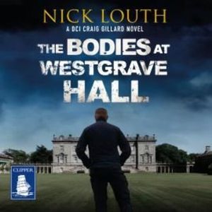 The Bodies at Westgrave Hall – okładka audiobooka, autor Nick Louth