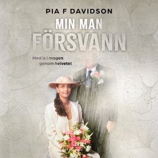 Min man försvann: Med is i magen genom helvetet