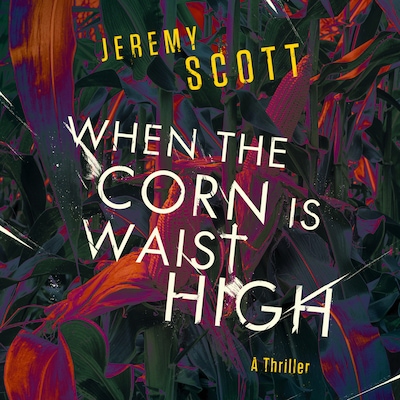 When the Corn is Waist High – omslag til lydbogen af Jeremy Scott