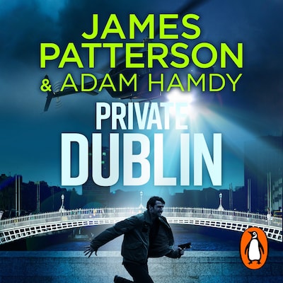 Private Dublin – omslag til lydbogen af James Patterson, Adam Hamdy