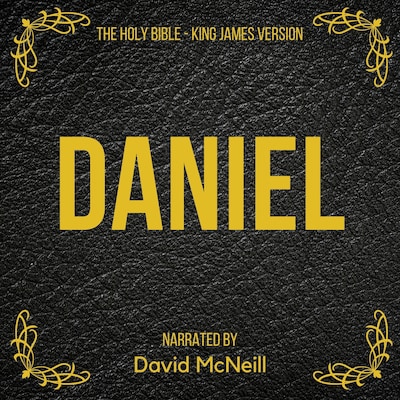 The Holy Bible - Daniel