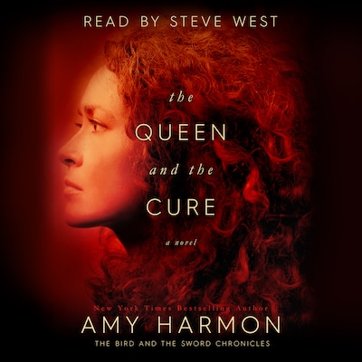 The Queen and The Cure: The Bird and the Sword Chronicles
