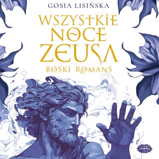 Wszystkie noce Zeusa. Boski romans – okładka audiobooka, autor Gosia Lisińska
