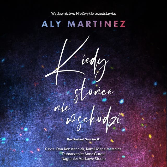 Kiedy słońce nie wschodzi – okładka audiobooka, autor Aly Martinez