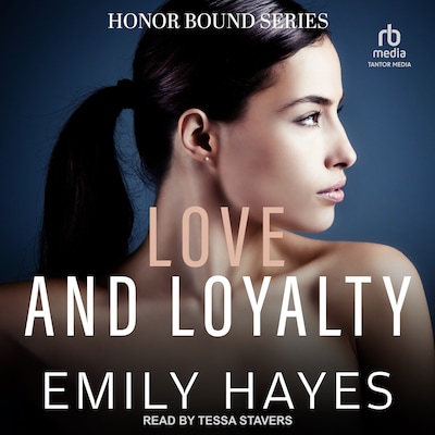 Love and Loyalty – omslag til lydbogen af Emily Hayes