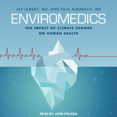 Enviromedics – omslag til lydbogen af Jay Lemery, MD, Paul Auerbach, MD