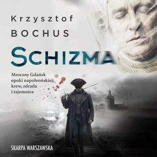 Schizma – okładka audiobooka, autor Krzysztof Bochus
