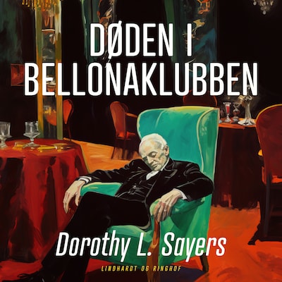 Døden i Bellonaklubben – omslag til lydbogen af Dorothy L. Sayers
