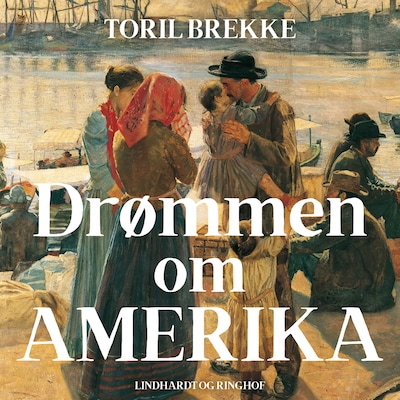 Drømmen om Amerika – omslag til lydbogen af Toril Brekke