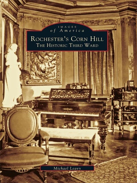 Rochester's Corn Hill: The Historic Third Ward – omslag til lydbogen af Michael Leavy
