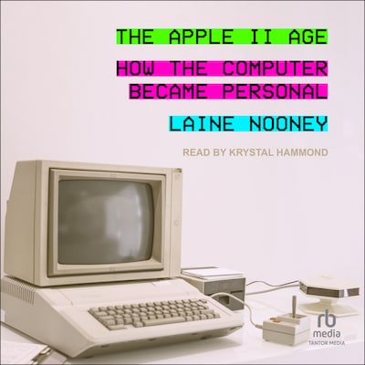The Apple II Age – omslag til lydbogen af Laine Nooney
