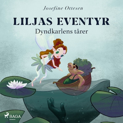 Liljas eventyr 1. Dyndkarlens tårer – omslag til lydbogen af Josefine Ottesen