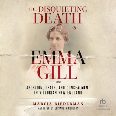 The Disquieting Death of Emma Gill