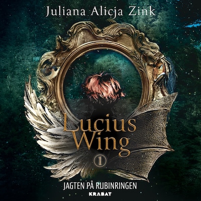 Lucius Wing 1 – omslag til lydbogen af Juliana Alicja Zink