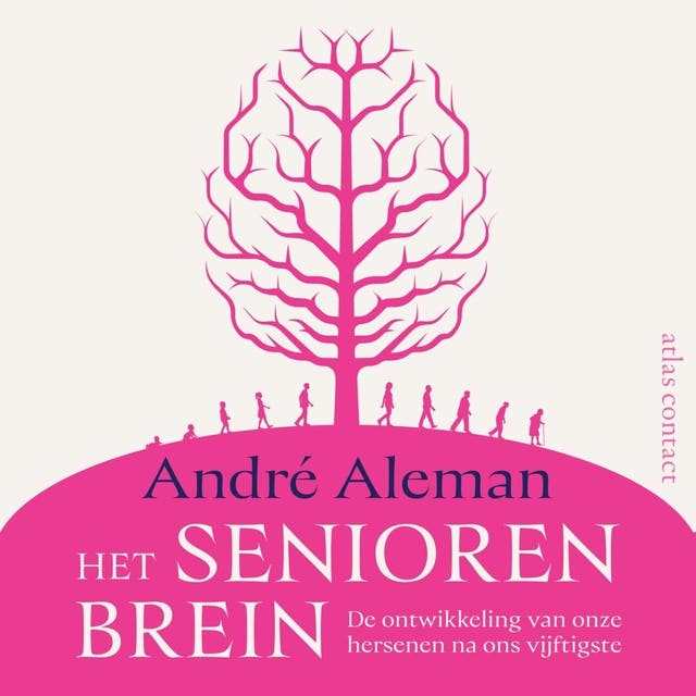 Het seniorenbrein: De ontwikkeling van onze hersenen na ons vijftigste