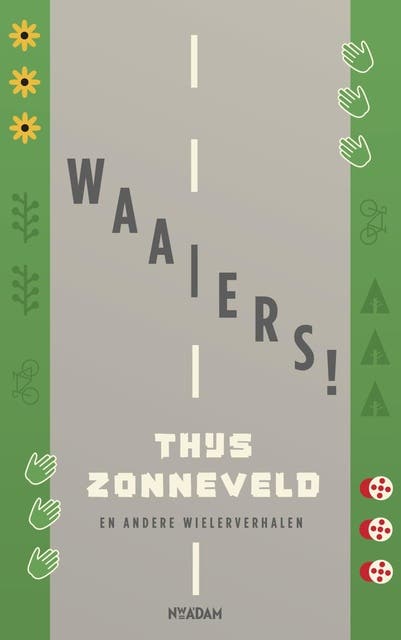 Waaiers!: en andere wielerverhalen