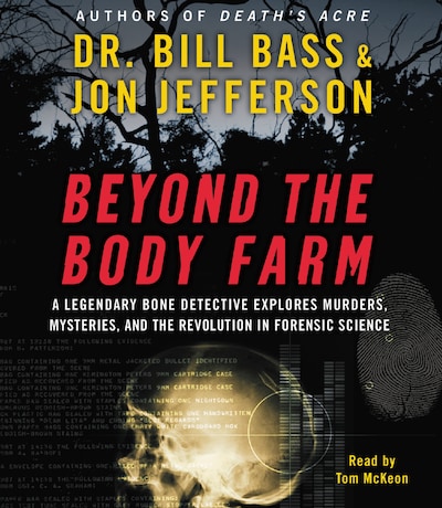 Beyond the Body Farm